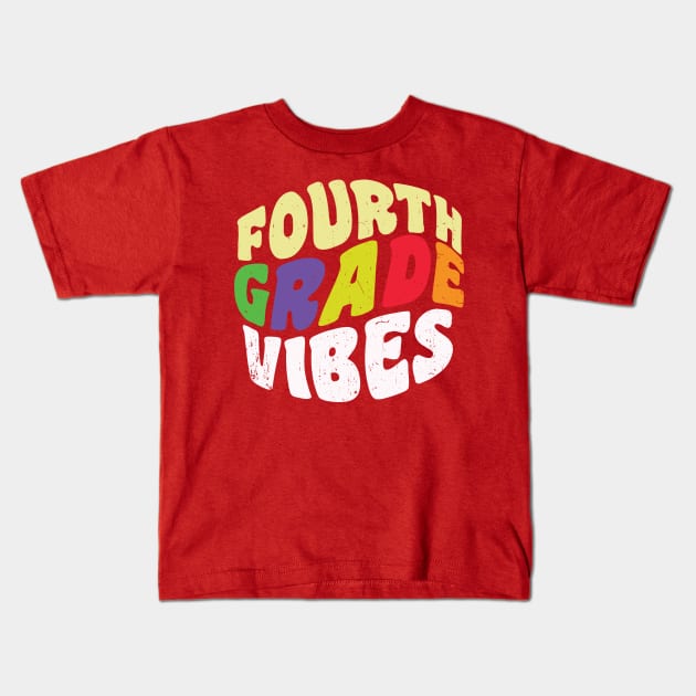 Fourth Grade Vibes Kids T-Shirt by roboticaldad